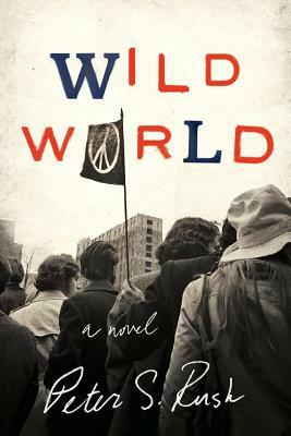 Wild World: Student Edition by Peter S. Rush