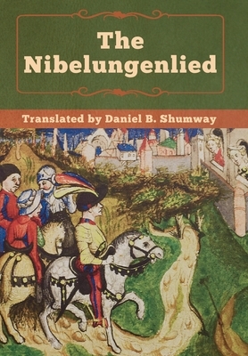 The Nibelungenlied by Unknown