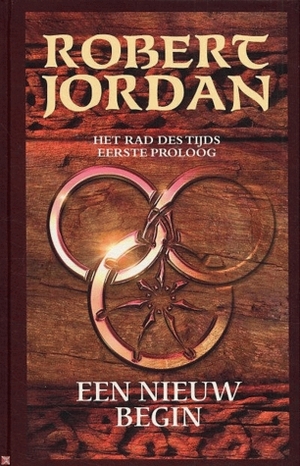 Een Nieuw Begin by Robert Jordan, Lia Belt