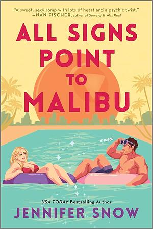 All Signs Point to Malibu by Jennifer Snow