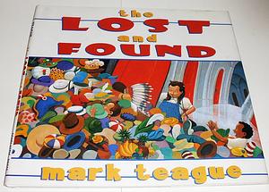 The Lost And Found by Mark Teague