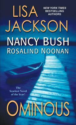 Ominous by Nancy Bush, Lisa Jackson, Rosalind Noonan