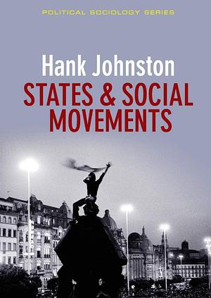 States & Social Movements  by Hank Johnston