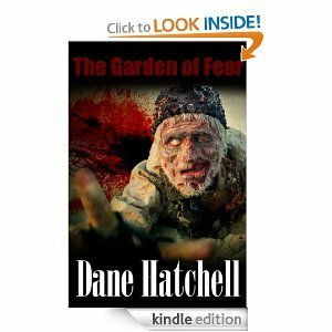 The Garden of Fear by Dane Hatchell
