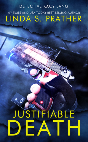 Justifiable Death by Linda S. Prather