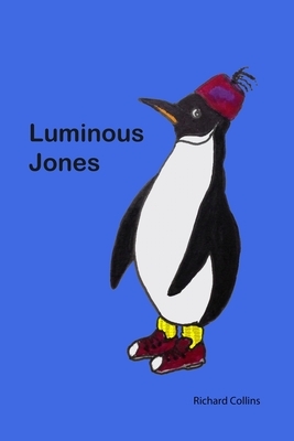 Luminous Jones by Richard Collins