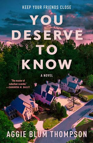 You Deserve to Know by Aggie Blum Thompson