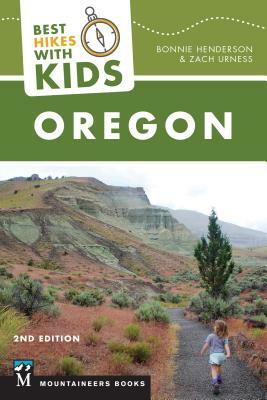 Best Hikes with Kids: Oregon by Zach Urness, Bonnie Henderson