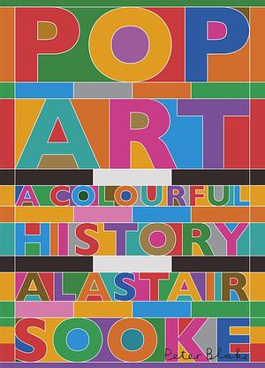 Pop Art: A Brief History by Alastair Sooke, Alastair Sooke