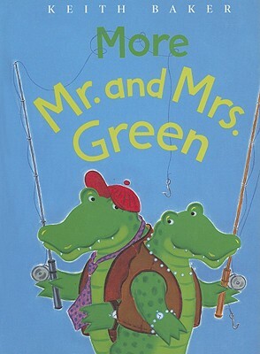 More Mr. and Mrs. Green: Book 2 by Keith Baker