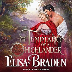 The Temptation of a Highlander by Elisa Braden