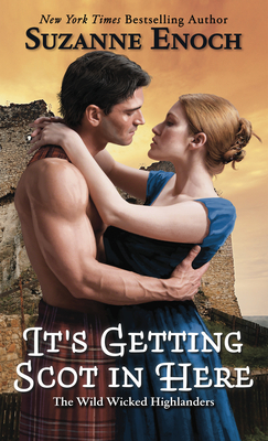 It's Getting Scot in Here by Suzanne Enoch