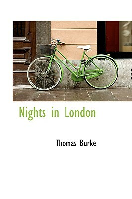 Nights in London by Thomas Burke