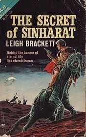 The Secret of Sinharat by Leigh Brackett