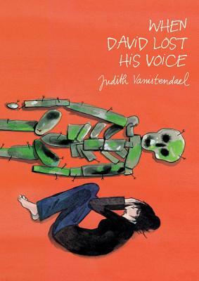 When David Lost His Voice by Judith Vanistendael