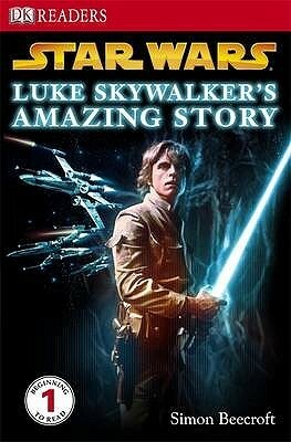 Star Wars: Luke Skywalker's Amazing Story by Simon Beecroft