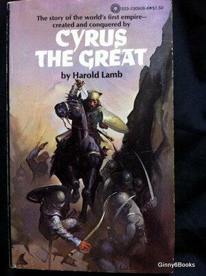 Cyrus The Great by Harold Lamb