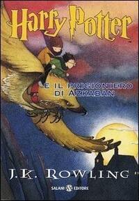 Harry Potter e il prigioniero di Azkaban by J.K. Rowling