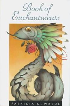 Book of Enchantments by Patricia C. Wrede