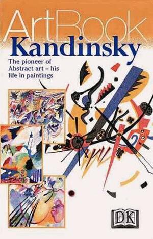 Kandinsky by Tracey Bashkoff, Wassily Kandinsky, Christian Derouet, Vivian Endicott Barnett