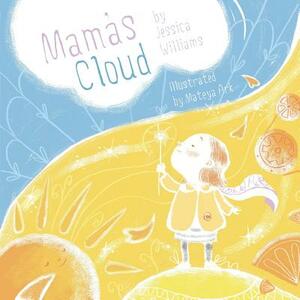 Mama's Cloud by Jessica Williams