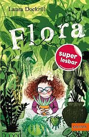 Flora by Laura Dockrill