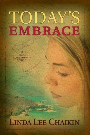 Today's Embrace by Linda Lee Chaikin