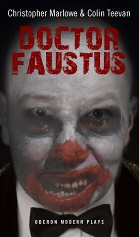 Doctor Faustus (Oberon Modern Plays) by Christopher Marlowe, Colin Teevan