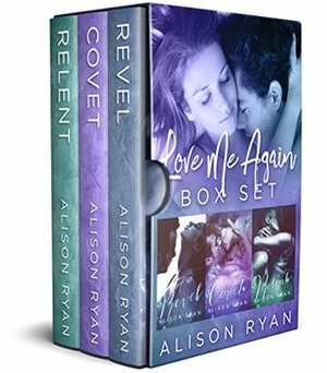 Love Me Again: The Complete Series by Alison Ryan