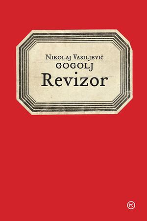 Revizor by Nikolai Gogol