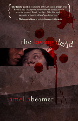 The Loving Dead by Amelia Beamer