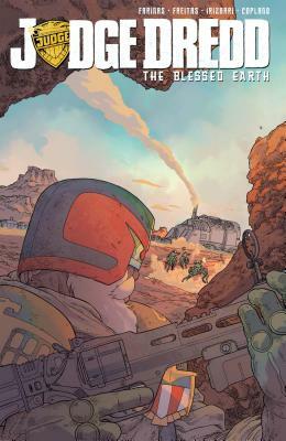 Judge Dredd: The Blessed Earth, Vol. 1 by Erick Freitas, Ulises Fariñas