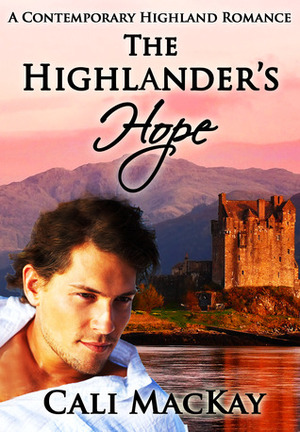 The Highlander's Hope by Cali MacKay