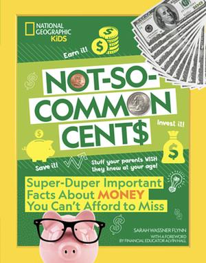 Not So Common Cent$ by Sarah Wassner Flynn
