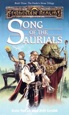 Song Of The Saurials by Jeff Grubb, Kate Novak