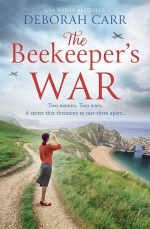 The Beekeeper's War by Deborah Carr