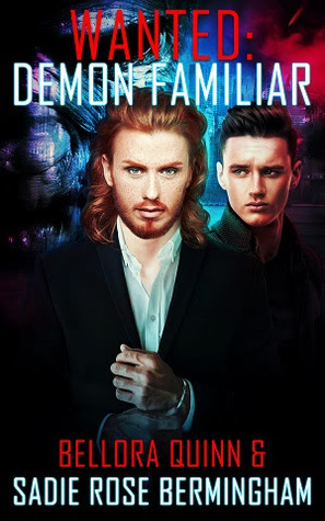 Demon Familiar by Sadie Rose Bermingham, Bellora Quinn