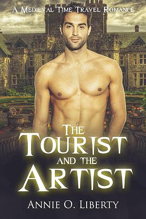 The Tourist and the Artist by Annie O. Liberty