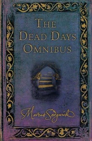 The Dead Days Omnibus by Marcus Sedgwick