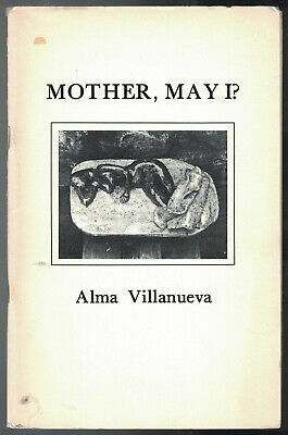 Mother, May I? by Alma Luz Villanueva