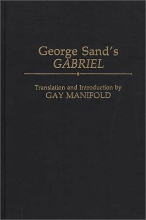 George Sand's Gabriel by George Sand