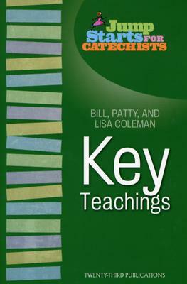 Key Teachings by Lisa Coleman, Patty Coleman, Bill Coleman