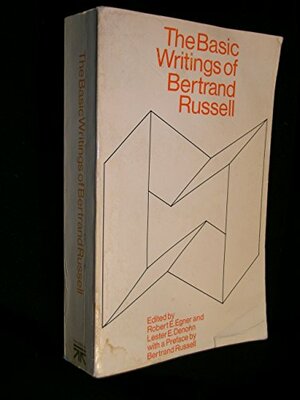 The Basic Writings Of Bertrand Russell, 1903 1959 by Bertrand Russell