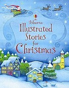 Illustrated Stories for Christmas by Lesley Sims, Charles Perreault, Clement Clarke Moore, Charles Dickens, Sam Chandler, Russell Punter