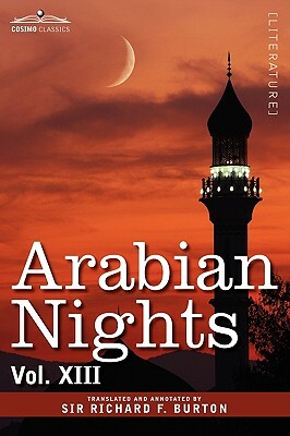 Arabian Nights, in 16 Volumes: Vol. XIII by 