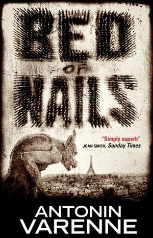 Bed of Nails by Antonin Varenne, Siân Reynolds
