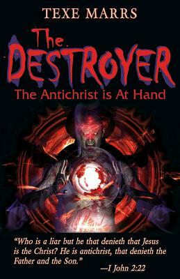 The Destroyer: The Antichrist Is at Hand by Texe Marrs