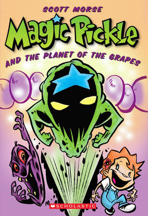 Magic Pickle and The Planet Of The Grapes by Scott Morse