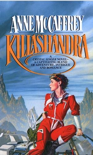 Killashandra by Anne McCaffrey