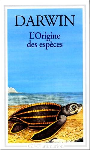 L'origine des espèces by Charles Darwin, Charles Darwin